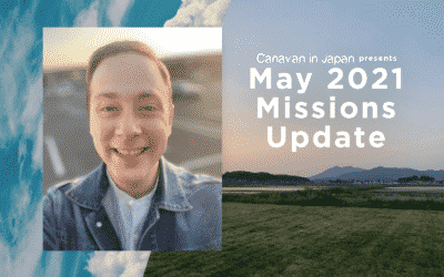 Blessing and Being // May 2021 Missions Update